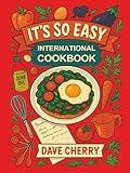 It's So Easy International Cookbook (It's So Easy Cookbook)