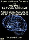Attention Deficit Disorder and ADD-care® The Natural Alternative! (DVD)