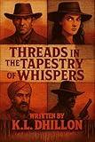 Threads in the Tapestry of Whispers