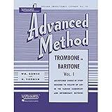 Rubank Advanced Method – Trombone or Baritone Songbook | Essential Studies for Scales, Arpeggios and Solos | Brass Instrument Training Guide for ... | Sheet Music (Rubank Educational Library)