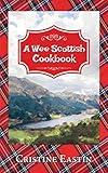A Wee Scottish Cookbook