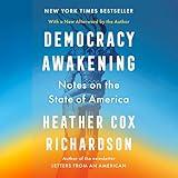 Democracy Awakening: Notes on the State of America
