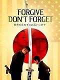 Forgive Don't Forget