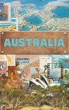 Australia Travel Journal: Lightweight Paperback 5X8 Travel Notebook with 100 Blank Pages and 50 Inspirational Quotes | Travel Diary for Adventure, Reflection, Unscripted Life | Gifts for Travelers