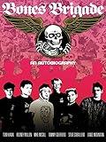 Bones Brigade: An Autobiography