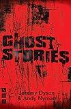 Ghost Stories: (stage version) (NHB Modern Plays)