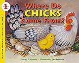 Where Do Chicks Come From? (Let's-Read-and-Find-Out Science 1)