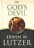 God's Devil: The Incredible Story of How Satan's Rebellion Serves God's Purposes