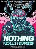 Nothing Really Happens