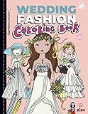 Wedding Fashion Coloring Book / Premium 50 detailed illustrations of wedding and occasional dresses /: Color with Nina for girls and kids 3-12 ages ... Refinery Street - a series of creative books)