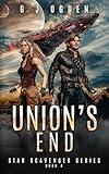 Union's End (Star Scavenger Series Book 4)