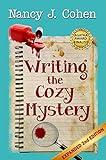 Writing the Cozy Mystery: Expanded Second Edition