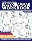The Quick and Easy Daily Grammar Workbook: Grammar Activities for Middle and High School Students