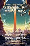 2025 SciFi Anthology: The Science Fiction Novelists (The Science Fiction Novelists SciFi Anthology Series Book 5)