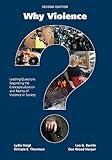 Why Violence?: Leading Questions Regarding the Conceptualization and Reality of Violence in Society