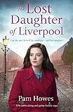 The Lost Daughter of Liverpool: A heartbreaking and gritty family saga (The Mersey Trilogy Book 1)