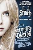 The Salvation: Unseen (The Vampire Diaries)