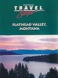 Flathead Valley, Montana - and Glacier National Park