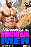 MOUNTAIN MEN - BOOK BUNDLE SERIES - Six Mountain Man Boxset Collection: Sweet Short Steamy Over The Top Instalove With OTT Older Obsessive Men And Curvy Beautiful Women