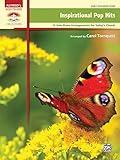 Inspirational Pop Hits: 11 Solo Piano Arrangements for Today's Church (Sacred Performer Collections)