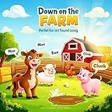 Down on the Farm (Animal Sound Song for Toddlers)