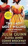 The Lady Most Willing...: A Novel in Three Parts (Lady Most. Book 2)