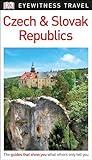 DK Eyewitness Czech and Slovak Republics (Travel Guide)