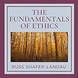 The Fundamentals of Ethics