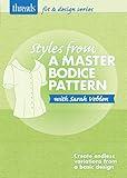 Styles from a Master Bodice Pattern
