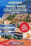 Sardinia Travel Guide: Discover the Island of Hidden Gems, Ancient History and Stunning Beaches. Pocket Edition