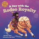 A Day with the Rodeo Royalty (Rocking Horse Rodeo)