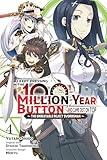 I Kept Pressing the 100-Million-Year Button and Came Out on Top, Vol. 4 (manga) (I Kept Pressing the 100-Million-Year Button and Came Out on Top (manga))
