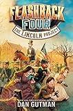 Flashback Four #1: The Lincoln Project