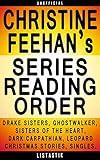 Christine Feehan Series Reading Order: Series List - In Order: The Drake Sisters series, Sisters of the Heart series, The Dark Carpathian series, Ghostwalker ... (Listastik Series Reading Order Book 10)