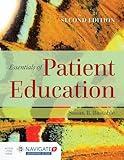 Essentials of Patient Education: .