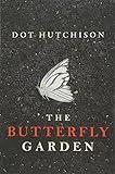 The Butterfly Garden (The Collector)