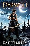Dyrwolf: A Young Adult Fantasy Romance