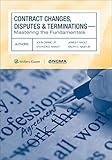 Contract Changes, Disputes and Terminations: Mastering the Fundamentals