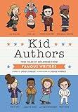 Kid Authors: True Tales of Childhood from Famous Writers (Kid Legends)