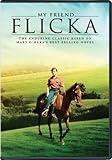 My Friend Flicka: The Enduring Classic Based on Mary O'Hara's Best Selling Novel
