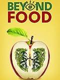 Beyond Food