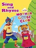 Sing and Rhyme with Mother Goose Club