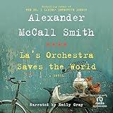 La's Orchestra Saves the World: A Novel