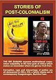 Stories of Post-Colonialism: The Big Banana & Cell 512