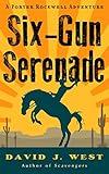 Six-Gun Serenade: A Porter Rockwell Adventure (Dark Trails Saga)