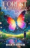 Finn and the Forest of Tranquility: : A Fantasy Adventure for Children with Autism & PDA (The Self-Regulation Series)