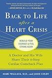 Back to Life After a Heart Crisis: A Doctor and His Wife Share Their 8 Step Cardiac Comeback Plan