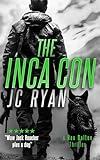 The Inca Con: A K9 Thriller of Deception, Greed, and High-Stakes Justice (Rex Dalton K9 Thrillers Book 5)