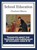 School Education: With linked Table of Contents (Charlotte Mason's Homeschooling Series Book 3)
