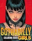 Gothabilly Girls Coloring Book: Explore the Fusion of Goth and Rockabilly Coloring Pages with Bold & Edgy Girl Designs for Adults Teens Relaxation & Creativity